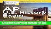 Read Now Cracking the AP U.S. History Exam, 2017 Edition: Proven Techniques to Help You Score a 5