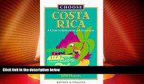 Deals in Books  Choose Costa Rica: A Guide to Retirement and Investment (Choose Costa Rica for