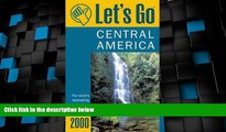 Deals in Books  Let s Go 2000: Central America: The World s Bestselling Budget Travel Series (Let