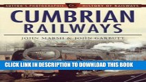 Ebook Cumbrian Railways (Sutton s Photographic History of Railways) Free Read