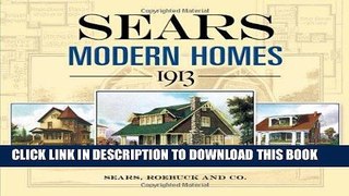 Best Seller Sears Modern Homes, 1913 (Dover Architecture) Free Read