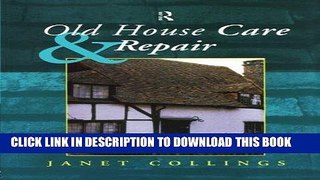 Ebook Old House Care and Repair Free Read