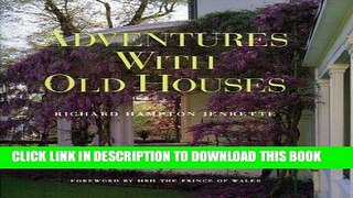Best Seller Adventures With Old Houses Free Read