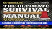 Read Now The Ultimate Survival Manual (Outdoor Life): 333 Skills that Will Get You Out Alive