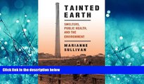 PDF Download Tainted Earth: Smelters, Public Health, and the Environment (Critical Issues in