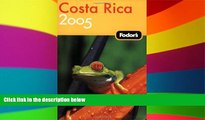 Ebook deals  Fodor s Costa Rica 2005 (Fodor s Gold Guides)  Most Wanted