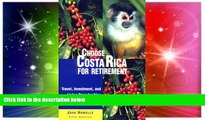 Ebook deals  Choose Costa Rica for Retirement: Retirement Discoveries for Every Budget (Choose