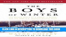 Read Now The Boys of Winter: The Untold Story of a Coach, a Dream, and the 1980 U.S. Olympic