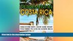 Ebook Best Deals  Retirement in Costa Rica: Discover Why, How and What You Need to Live in Costa