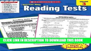 Best Seller Scholastic Success With Reading Tests,  Grade 3 (Scholastic Success with Workbooks: