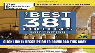 Best Seller The Best 381 Colleges, 2017 Edition: Everything You Need to Make the Right College