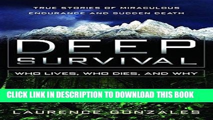 Read Now Deep Survival: Who Lives, Who Dies, and Why PDF Online