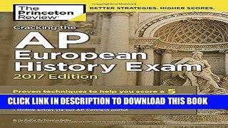 Best Seller Cracking the AP European History Exam, 2017 Edition: Proven Techniques to Help You