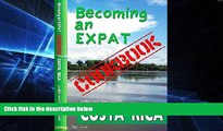 Ebook Best Deals  Becoming an Expat COOKBOOK: Costa Rica  Most Wanted