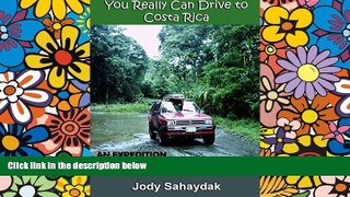 Ebook deals  You Really Can Drive to Costa Rica  Buy Now