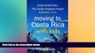 Ebook Best Deals  Moving to Costa Rica with Kids: Expat Stories from The Family Freedom Project: