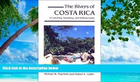 Best Buy Deals  The Rivers of Costa Rica: A Canoeing, Kayaking and Rafting Guide  Best Seller