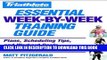 Read Now Triathlete Magazine s Essential Week-by-Week Training Guide: Plans, Scheduling Tips, and
