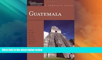 Deals in Books  Explorer s Guide Guatemala: A Great Destination (Explorer s Great Destinations)