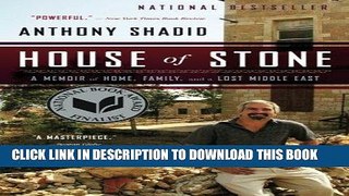 [FREE] EBOOK House of Stone: A Memoir of Home, Family, and a Lost Middle East BEST COLLECTION