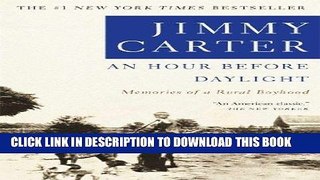 [FREE] EBOOK An Hour Before Daylight: Memories of a Rural Boyhood ONLINE COLLECTION