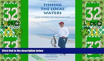Deals in Books  Fishing the Local Waters: Gulf Shores to Panama City (Fishing the Local Waters