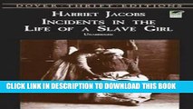 [FREE] EBOOK Incidents in the Life of a Slave Girl (Dover Thrift Editions) ONLINE COLLECTION