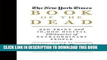 [PDF] The New York Times Book of the Dead: 320 Print and 10,000 Digital Obituaries of