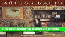 Ebook The Arts   Crafts House (Mitchell Beazley Art   Design) Free Read