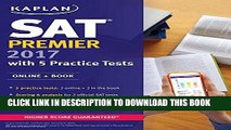 Ebook SAT Premier 2017 with 5 Practice Tests: Online + Book (Kaplan Test Prep) Free Read