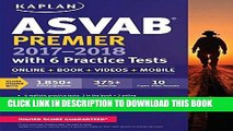 Best Seller ASVAB Premier 2017-2018 with 6 Practice Tests: Online   Book   Videos (Kaplan Test