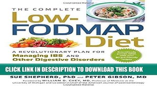 Read Now The Complete Low-FODMAP Diet: A Revolutionary Plan for Managing IBS and Other Digestive