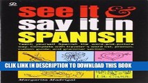 Ebook See It and Say It in Spanish: Teach Yourself Spanish the Word-and-Picture Way. Complete with