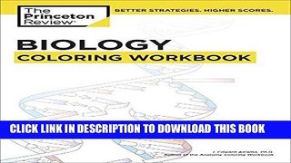 Read Now Biology Coloring Workbook: An Easier and Better Way to Learn Biology (Coloring Workbooks)