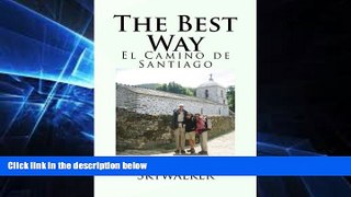 Must Have  The Best Way: El Camino de Santiago  Most Wanted