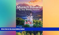 Must Have  Lonely Planet Munich, Bavaria   the Black Forest (Travel Guide)  Most Wanted