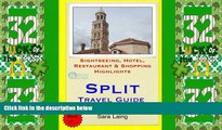 Deals in Books  Split Travel Guide: Sightseeing, Hotel, Restaurant   Shopping Highlights  Premium