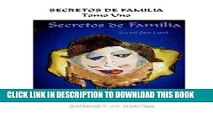 [PDF] SECRETOS DE FAMILÃ�A - Tomo Uno: Antes de que se me Olvide (Volume 1) (Spanish Edition)