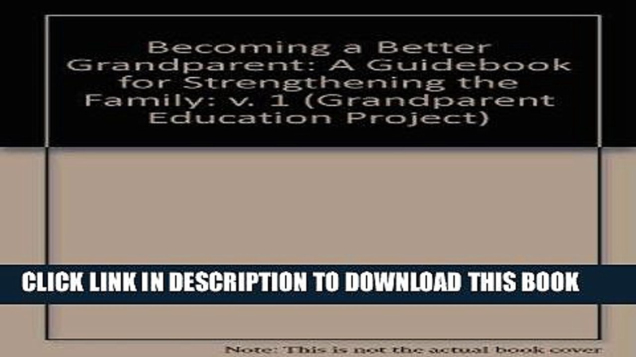 [PDF] Becoming a Better Grandparent: A Guidebook for Strengthening the Family (Grandparent