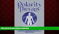 Best book  Polarity Therapy, Vol. 1: The Complete Collected Works on this Revolutionary Healing