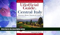 Deals in Books  The Unofficial Guide to Central Italy: Florence, Rome, Tuscany, and Umbria