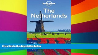 Must Have  Lonely Planet The Netherlands (Travel Guide)  Most Wanted