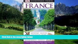 Best Buy Deals  France (DK Eyewitness Travel Guide)  Full Ebooks Best Seller