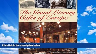 Best Buy PDF  Grand Literary Cafes of Europe  Full Ebooks Best Seller