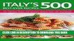 [PDF] Italy s 500 Best-Ever Recipes: The ultimate collection of classic pasta, pizza, antipasto,