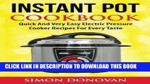 Best Seller Instant Pot Cookbook: Quick And Very Easy Electric Pressure Cooker Recipes For Every