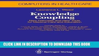 Read Now Knowledge Coupling: New Premises and New Tools for Medical Care and Education (Health