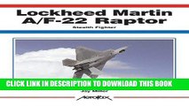 Ebook Lockheed-Martin F/A-22 Raptor: Stealth Fighter (Aerofax) Free Download