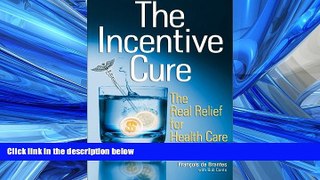 Download The Incentive Cure FullOnline Ebook