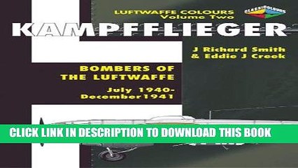 Best Seller Kampfflieger -Bombers of the Luftwaffe July 1940-December 1941,Volume 2 (Luftwaffe